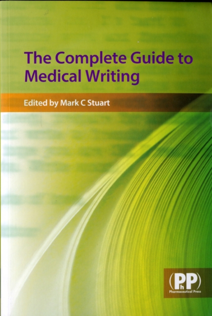The Complete Guide to Medical Writing - 