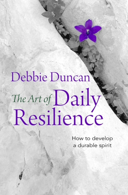 Art of Daily Resilience - Deborah Duncan