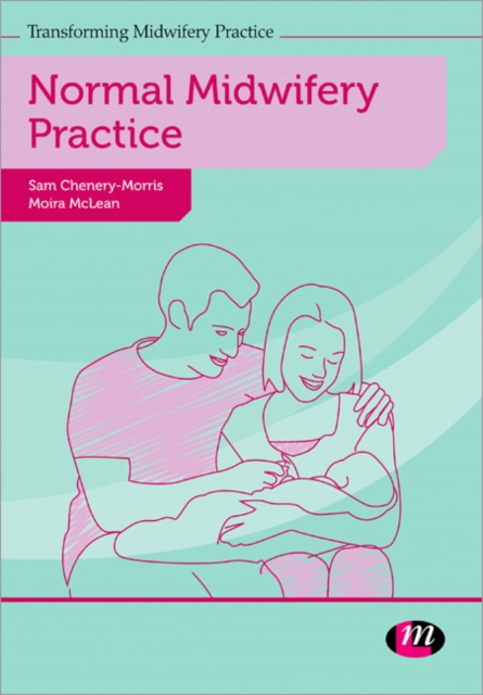 Normal Midwifery Practice - Sam (university Of Suffolk Chenery-morris