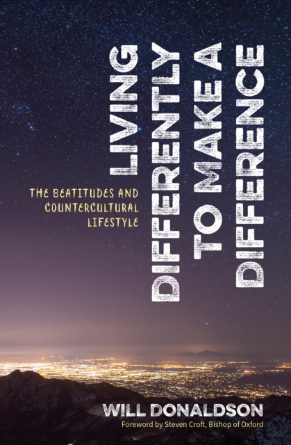 Living Differently to Make a Difference - Will Donaldson