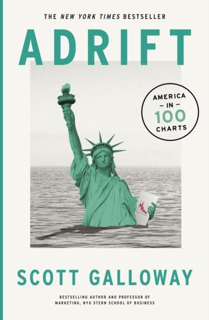 Adrift - Scott Galloway