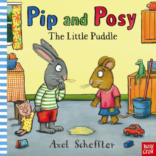 Pip and Posy: The Little Puddle - Camilla (editorial Director) Reid