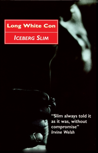 Long White Con - Iceberg Slim