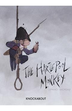 Coperta cărții 'Hartlepool Monkey - Wilfrid Lupano'