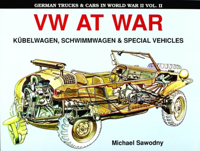 German Trucks & Cars in WWII - Michael Sawodny