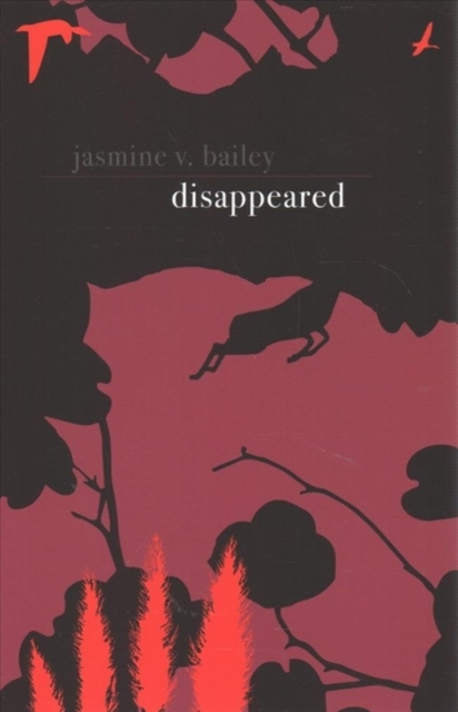Disappeared - Jasmine V. Bailey