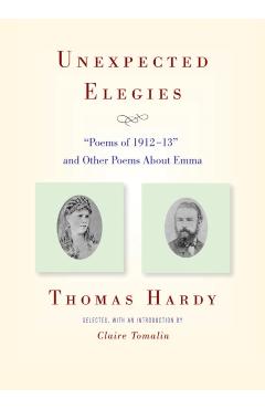 Coperta cărții 'Unexpected Elegies - Thomas Hardy'