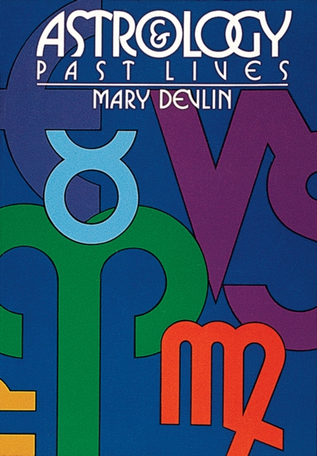 Astrology & Past Lives - Mary Devlin