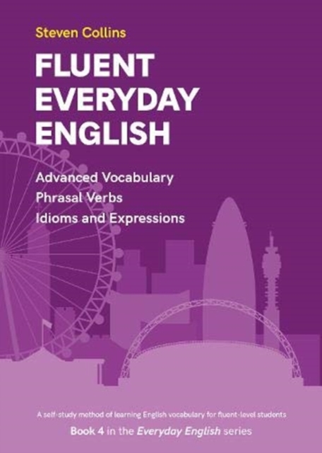 Fluent Everyday English - Steven Collins