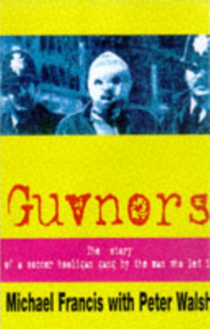 Guvnors - Michael|walsh Francis