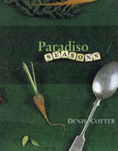 Paradiso Seasons - Denis Cotter