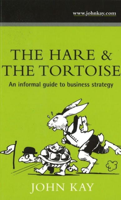 Hare & the Tortoise - John Kay