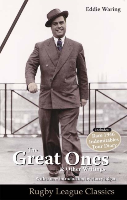 Eddie Waring - the Great Ones and Other Writings - Tony Waring