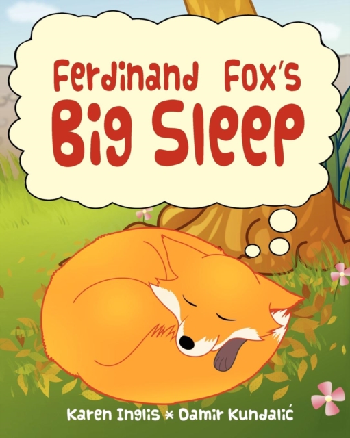 Ferdinand Fox's Big Sleep - Karen Inglis