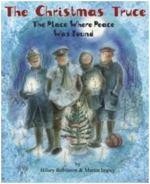 Christmas Truce - Hilary Robinson