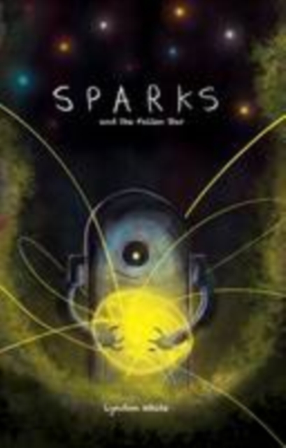 Sparks and the Fallen Star - Lyndon White