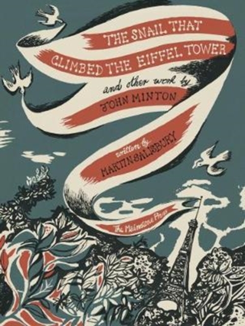 Snail that Climbed the Eiffel Tower and Other Work by John Minton - Martin Salisbury