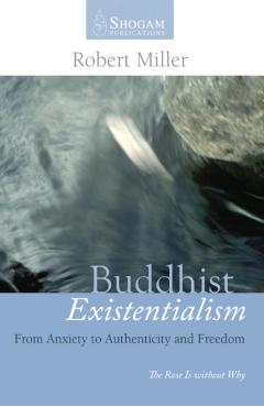 Coperta cărții 'Buddhist Existentialism - Dr Robert Miller.'