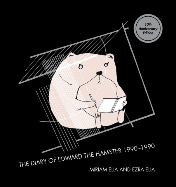 Diary of Edward the Hamster - Miriam|elia Elia