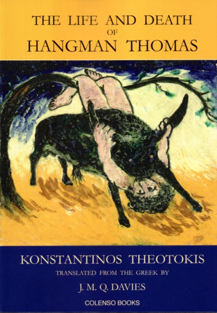 Life and Death of Hangman Thomas - Konstantinos Theotokis