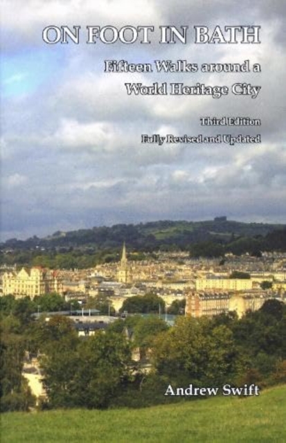 On Foot in Bath - Andrew Swift