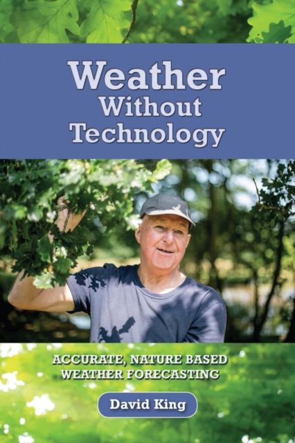 Weather Without Technology - David King