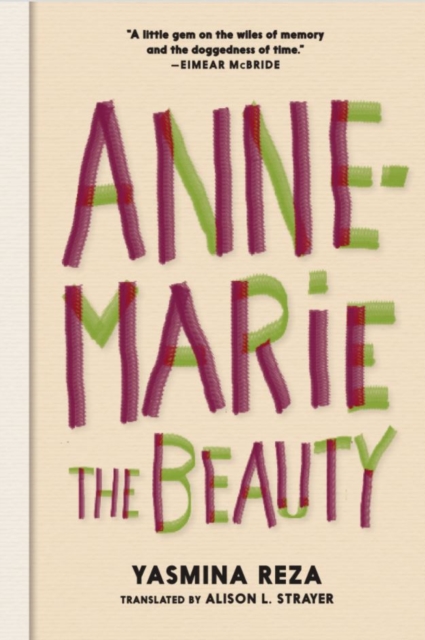 Anne-Marie The Beauty - Yasmina Reza