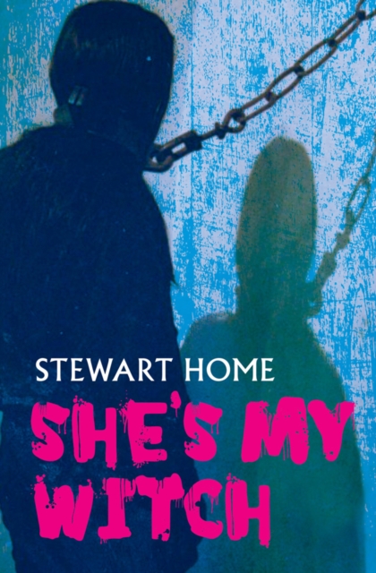 She's My Witch - Stewart Home