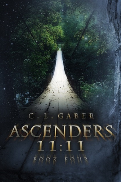 Ascenders: 11:11 (Book Four) - C.l. Gaber