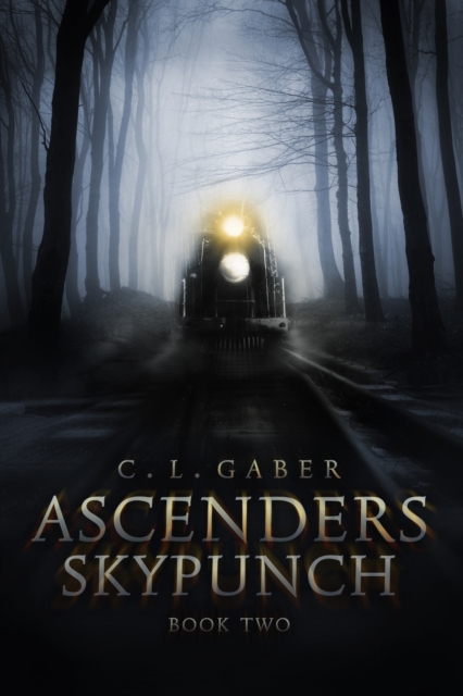 Ascenders: Skypunch (Book Two) - C.l. Gaber