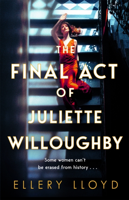 Final Act of Juliette Willoughby - Ellery Lloyd