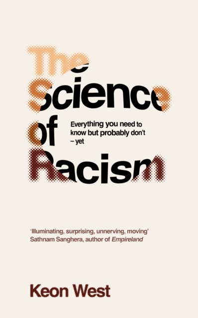 Science of Racism - Keon West