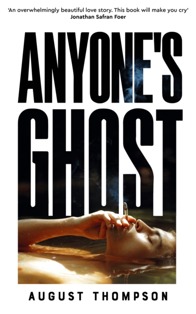 Anyone's Ghost - August Thompson