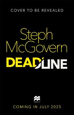 Coperta cărții 'Deadline - Steph Mcgovern'