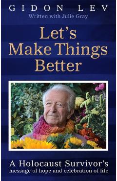 Poza produsului Let's Make Things Better - Gidon|gray Lev