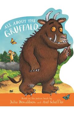 Coperta cărții 'All About the Gruffalo - Julia Donaldson'