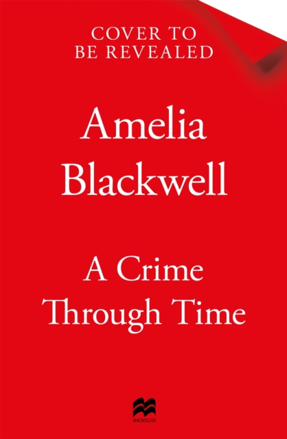 Crime Through Time - Amelia Blackwell