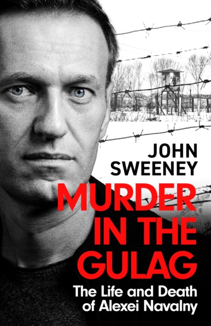 Murder in the Gulag - John Sweeney