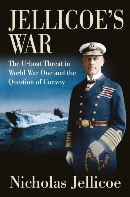 Jellicoe's War - Nicholas Jellicoe