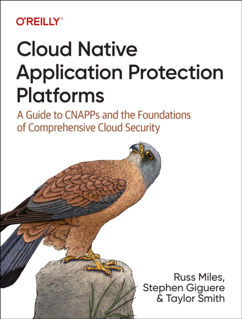 Cloud Native Application Protection Platforms - Russ|giguere Miles