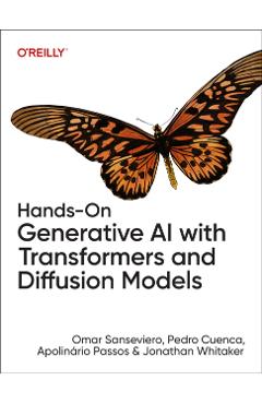 Hands-On Generative AI with Transformers and Diffusion Models - Omar|cuenca Sanseviero
