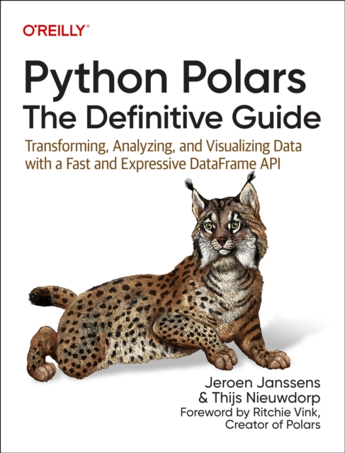 Python Polars: The Definitive Guide - Jeroen|nieuwdorp Janssens