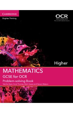 Coperta cărții 'GCSE Mathematics for OCR Higher Problem-solving Book - Tabitha|thomas Steel'
