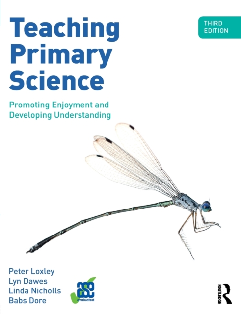Teaching Primary Science - Peter|dawes Loxley