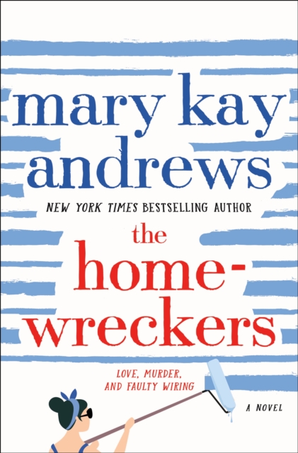 Homewreckers - Mary Kay Andrews