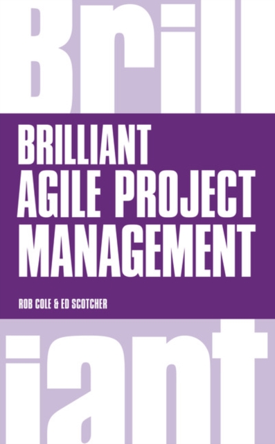 Brilliant Agile Project Management - Rob|scotcher Cole