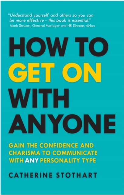 How to Get On with Anyone - Catherine Stothart