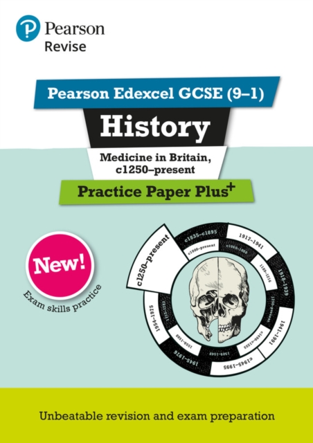 Pearson REVISE Edexcel GCSE History Medicine in Britain, c1250-present: Practice Paper Plus incl. online revision and quizzes - for 2025 and 2026 exams - Kirsty Taylor