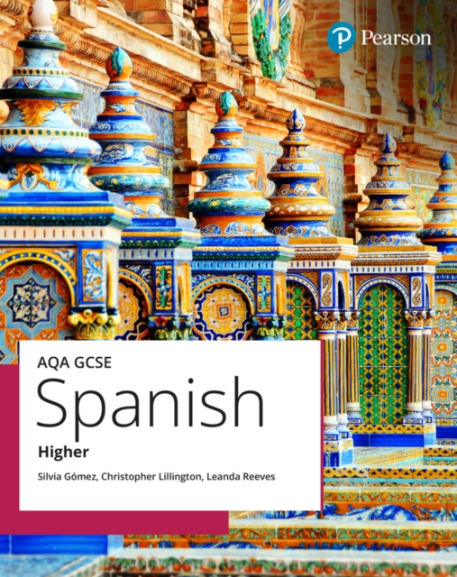 AQA GCSE Spanish Higher Student Book - Chris|reeves Lillington