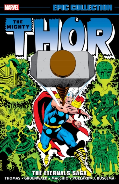 Thor Epic Collection: The Eternals Saga - Roy|gruenwald Thomas